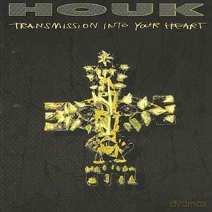 Houk: Transmission Into Your Heart + Bonusy (reedycja) [CD]