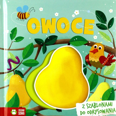 Owoce. Książki z szablonami - Ilona Brydak [KSIĄŻKA]