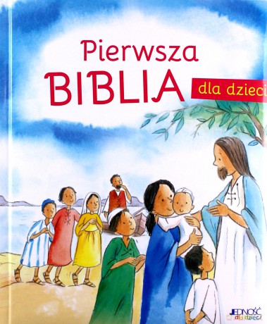Pierwsza Biblia dla dzieci - Sally Ann Wright [KSIĄŻKA]