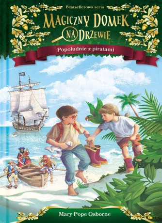 Popołudnie z piratami. Magiczny domek na drzewie - Mary Pope Osborne [KSIĄŻKA]
