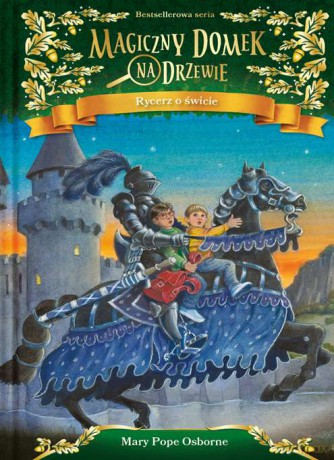 Rycerz o świcie. Magiczny domek na drzewie - Mary Pope Osborne [KSIĄŻKA]