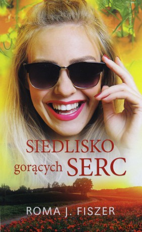 Siedlisko gorących serc - Roma J.Fiszer [KSIĄŻKA]