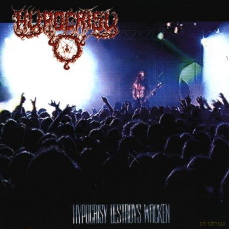 Hypocrisy: Destroys Wacken [CD]