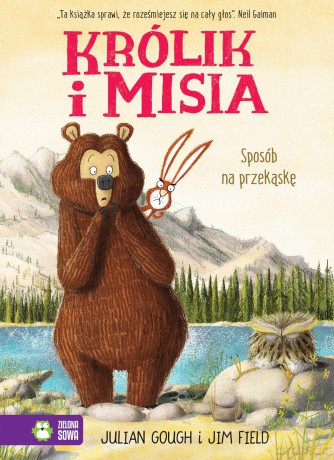 Sposób na przekąskę. Królik i misia - Julian Gough [KSIĄŻKA]