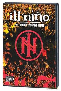 Ill Nino: Live From The Eye Of The Storm [DVD]