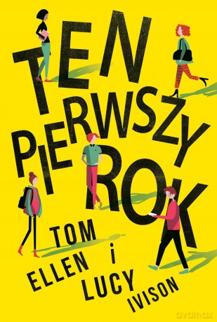 Ten pierwszy rok - Tom Ellen [KSIĄŻKA]