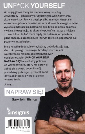 Unf*ck yourself. Napraw się - Gary John Bishop [KSIĄŻKA]