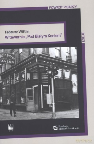 W tawernie pod Białym Koniem - Tadeusz Wittlin [KSIĄŻKA]