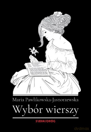 Wybór wierszy - Maria Pawlikowska-Jasnorzewska [KSIĄŻKA]