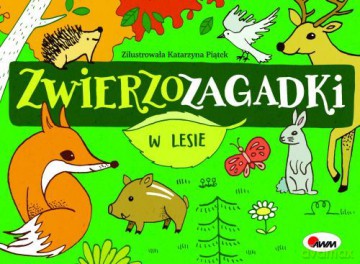 Zwierzozagadki w lesie - Mirosława Kwiecińska [KSIĄŻKA]
