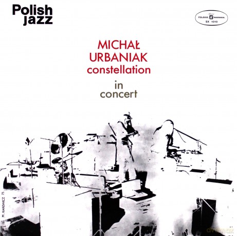 Michał Urbaniak Constellation: In Concert [Winyl]