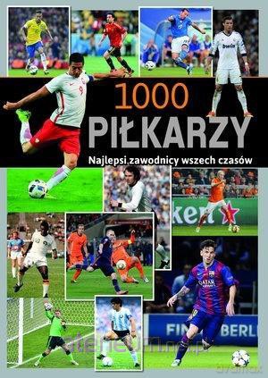 1000 piłkarzy - Jens Dreisbach, Michael Nordmann [KSIĄŻKA]
