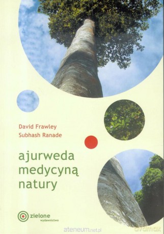 Ajurweda medycyną natury - David Frawley [KSIĄŻKA]