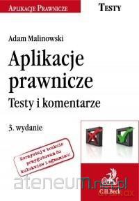 Aplikacje prawnicze. Testy i komentarze - Adam Malinowski [KSIĄŻKA]