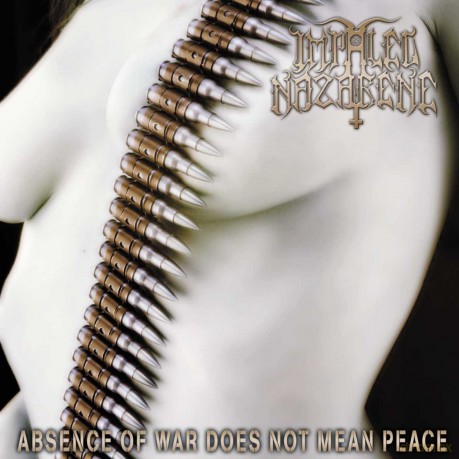 Impaled Nazarene: Absence Of War Doesn't Make Peace [CD]