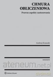 Chmura obliczeniowa. Prawne aspekty zastosowania [KSIĄŻKA]