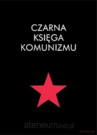 Czarna księga komunizmu [KSIĄŻKA]