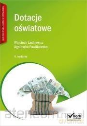 Dotacje oświatowe - Wojciech Lachiewicz, Agnieszka Pawlikowska [KSIĄŻKA]