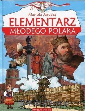 Elementarz młodego Polaka - Mariola Jarocka [KSIĄŻKA]