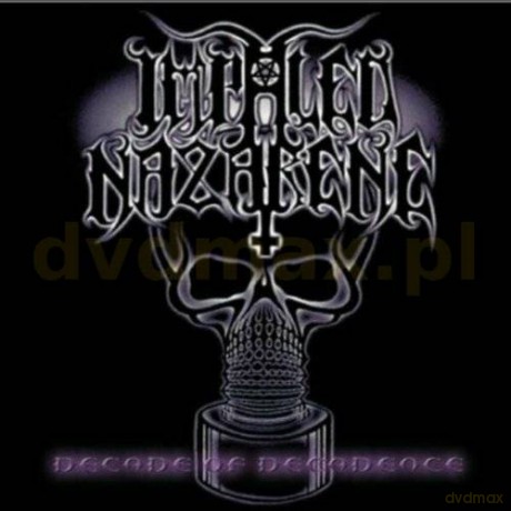 Impaled Nazarene: Decade Of Decadence [CD]