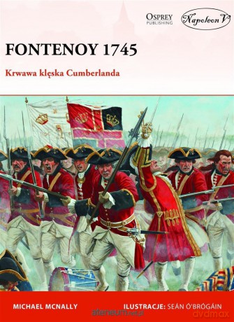 Fontenoy 1745. Krwawa klęska Cumberlanda - Michael McNally [KSIĄŻKA]