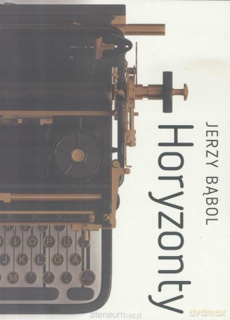 Horyzonty - Jerzy Bąbol [KSIĄŻKA]