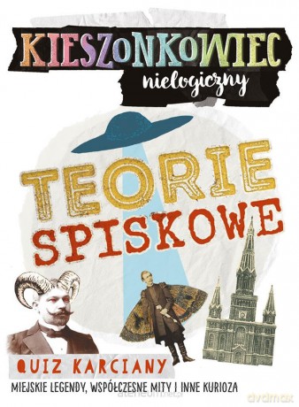 Kieszonkowiec nielogiczny. Teorie spiskowe [GRA]