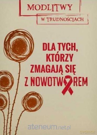 MwT. Dla tych, którzy zmagają się z nowotworem [KSIĄŻKA]