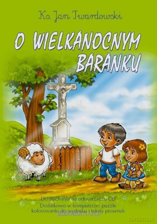 O wielkanocnym baranku - ks. Jan Twardowski [AUDIOBOOK]