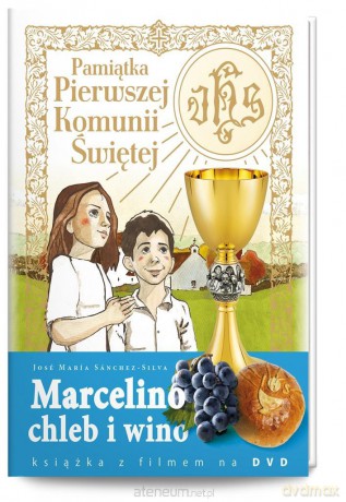 Pamiątka Pierwszej Komunii Świętej Marcelino Chleb - Jose Sanchez-Silva [KSIĄŻKA]