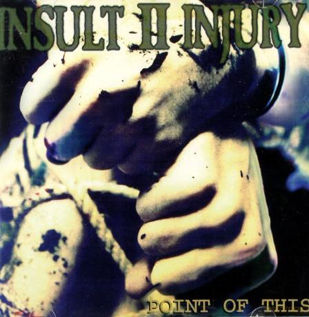 Insult Ii Injury: Point Of This [CD]