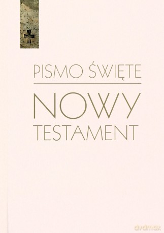 Pismo Święte Nowy Testament biały [KSIĄŻKA]