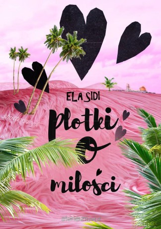 Plotki o miłości - Elżbieta Sidi [KSIĄŻKA]