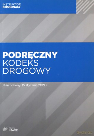 Podręczny kodeks drogowy [KSIĄŻKA]