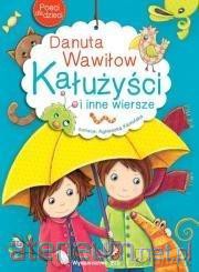Poeci dla dzieci. Kałużyści i inne wiersze - Danuta Wawiłow [KSIĄŻKA]