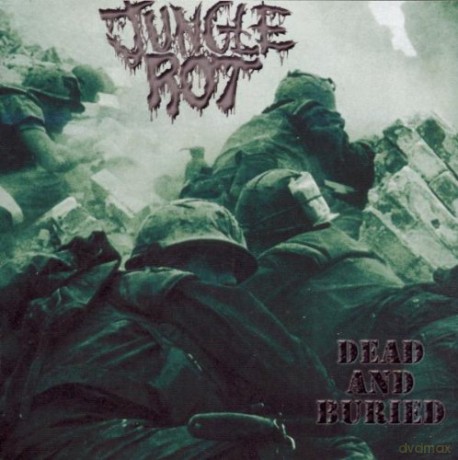 Jungle Rot: Dead And Buried [CD]