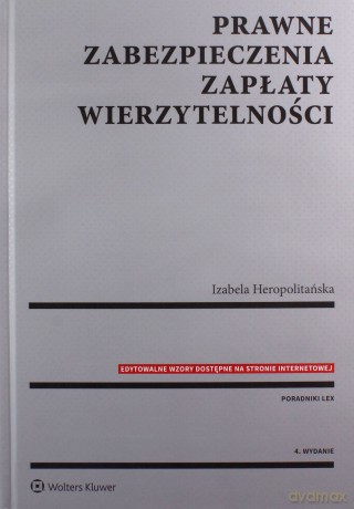 Prawne zabezpieczenia zapłaty wierzytelności - Izabela Heropolitańska [KSIĄŻKA]