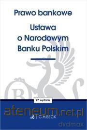 Prawo bankowe. Ustawa o NBP [KSIĄŻKA]