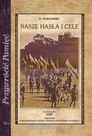 Przywrócić Pamięć. Nasze hasła i cele [KSIĄŻKA]