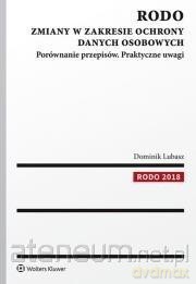 RODO. Zmiany w zakresie ochrony danych osobowych [KSIĄŻKA]