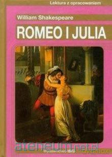 Romeo i Julia z opracowaniem - William Shakespeare [KSIĄŻKA]