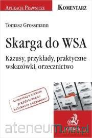 Skarga do WSA - Tomasz Grossmann [KSIĄŻKA]