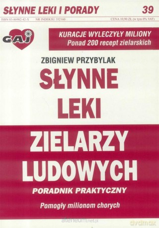 Słynne leki zielarzy ludowych [KSIĄŻKA]