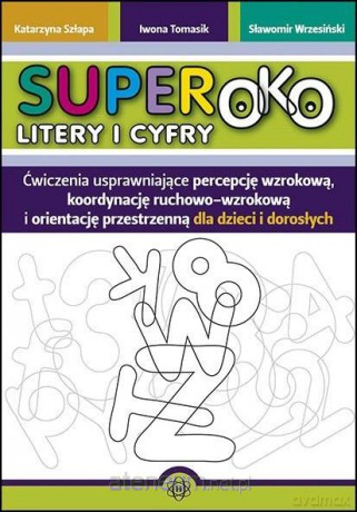 Superoko. Litery i cyfry [KSIĄŻKA]