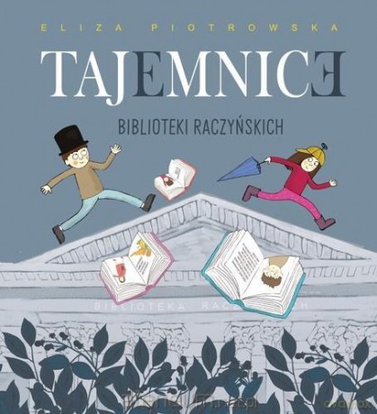 Tajemnice Biblioteki Raczyńskich - Eliza Piotrowska [KSIĄŻKA]