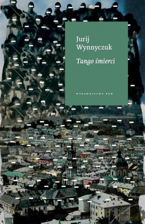 Tango śmierci - Jurij Wynnyczuk [KSIĄŻKA]
