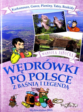 Wędrówki po Polsce z baśnią..- Karkonosze, Gorce - Mariola Jarocka [KSIĄŻKA]