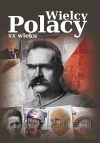 Wielcy Polacy XX wieku - Krzysztof Ulanowski [KSIĄŻKA]
