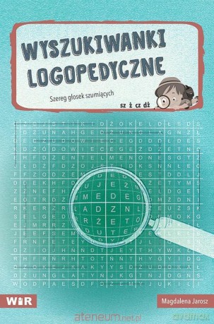 Wyszukiwanki logopedyczne - Szereg głosek - Magdalena Jarosz [KSIĄŻKA]