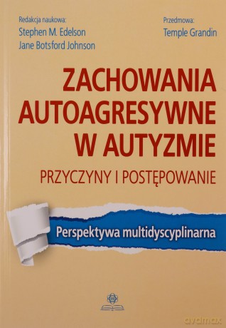 Zachowania autoagresywne w autyzmie [KSIĄŻKA]